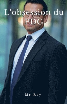 bokomslag L'obsession du PDG