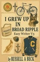 bokomslag I Grew Up in Broad Ripple