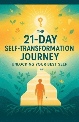 Nithit Saentaweesuk - 21-Day Self-Transformation Journey, Häftad