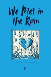 bokomslag We Met in the Rain And Other Bilingual Swedish-English Short Stories