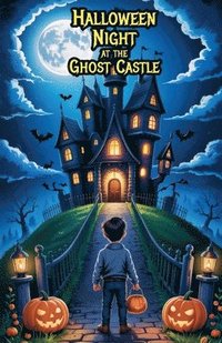 bokomslag Halloween Night at the Ghost Castle