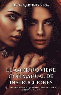 bokomslag Amor No Viene Con Manual de Instrucciones