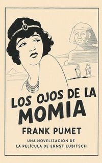 bokomslag Los ojos de la momia