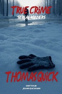 bokomslag Thomas Quick