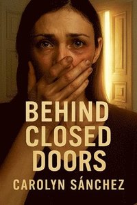 bokomslag Behind Close Doors