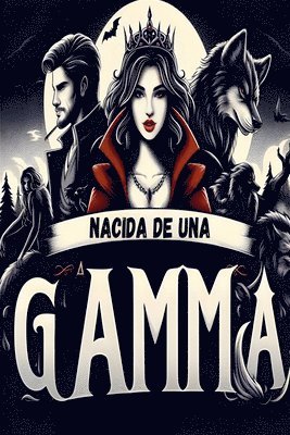 bokomslag Nacida de una Gamma