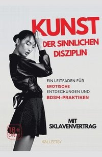 bokomslag Kunst der Sinnlichen Disziplin