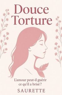 bokomslag Douce torture