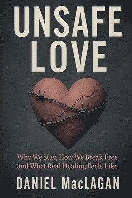 bokomslag Unsafe Love