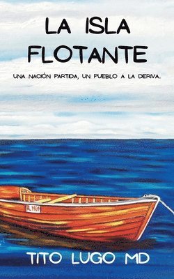 Tito Lugo, MD Lugo, Tito, Tito MD Lugo - Isla Flotante, Häftad