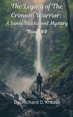 bokomslag Legacy of the Crimson Warrior A Jamie Blackwood Mystery