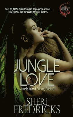 Sheri Fredricks - Jungle Love, Häftad
