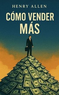 bokomslag Cómo Vender Más