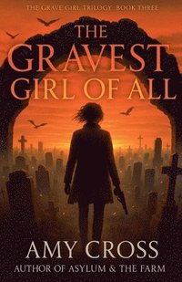 bokomslag The Gravest Girl Of All