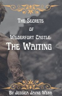 bokomslag The Secrets of Wilderfort Castle: The Waiting
