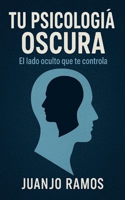 bokomslag Tu psicología oscura