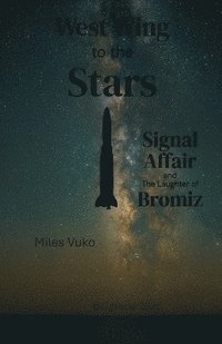 bokomslag West Wing to the Stars