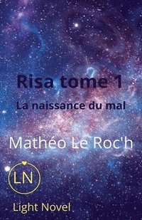 bokomslag Risa tome 1: la naissance du mal