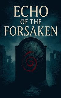 bokomslag Echo of the Forsaken