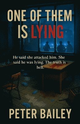 Peter Bailey - One of Them Is Lying, Häftad