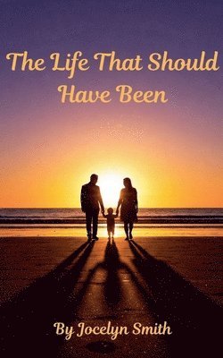 bokomslag How Life Should Have Been