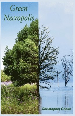 Christopher Cooke - Green Necropolis, Häftad