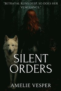 bokomslag Silent Orders