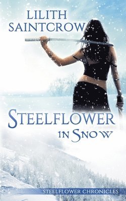 bokomslag Steelflower in Snow