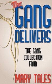 bokomslag The Gang Delivers