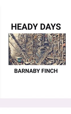 Heady Days 1