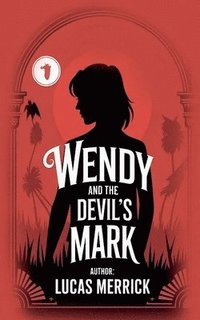 bokomslag Wendy and the Devil's Mark