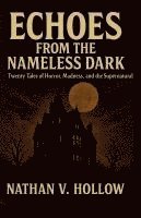 bokomslag Echoes from the Nameless Dark