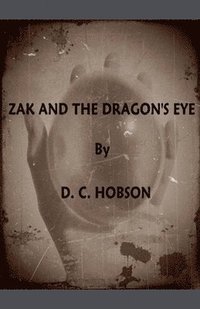 bokomslag Zak And The Dragon's Eye