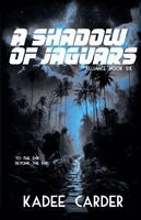 Kadee Carder - Shadow of Jaguars, Häftad. Tillgänglighet: Lägg i varukorg