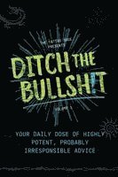 bokomslag Ditch the Bullsh!t