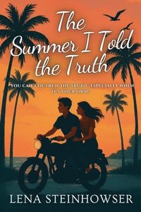 bokomslag Summer I Told the Truth