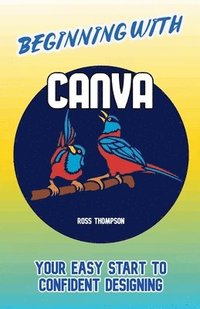 bokomslag Beginning With Canva