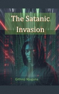 bokomslag The Satanic Invasion