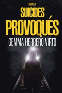 bokomslag Suicides provoqués