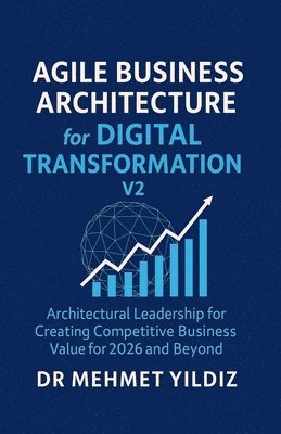 Agile Business Architecture for Digital Transformation - V2