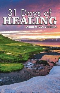 bokomslag 31 Days of Healing Devotional