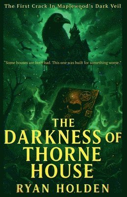 Ryan Holden - Darkness of Thorne House, Häftad