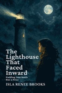 bokomslag Lighthouse That Faced Inward