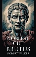 bokomslag Noblest Cut - Brutus