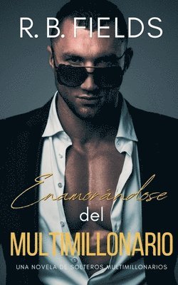 Enamorándose del Multimillonario