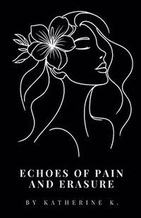 bokomslag Echoes of Pain and Erasure