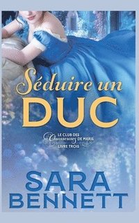 bokomslag Séduire un Duc