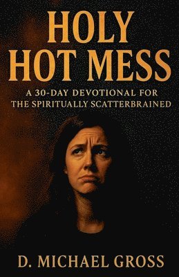 bokomslag Holy Hot Mess