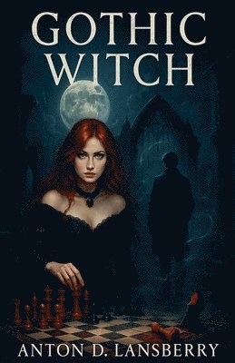Anton D Lansberry - Gothic Witch, Häftad. Tillgänglighet: Lägg i varukorg