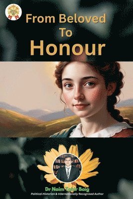 Naim Tahir Baig - From Beloved to Honour, Häftad